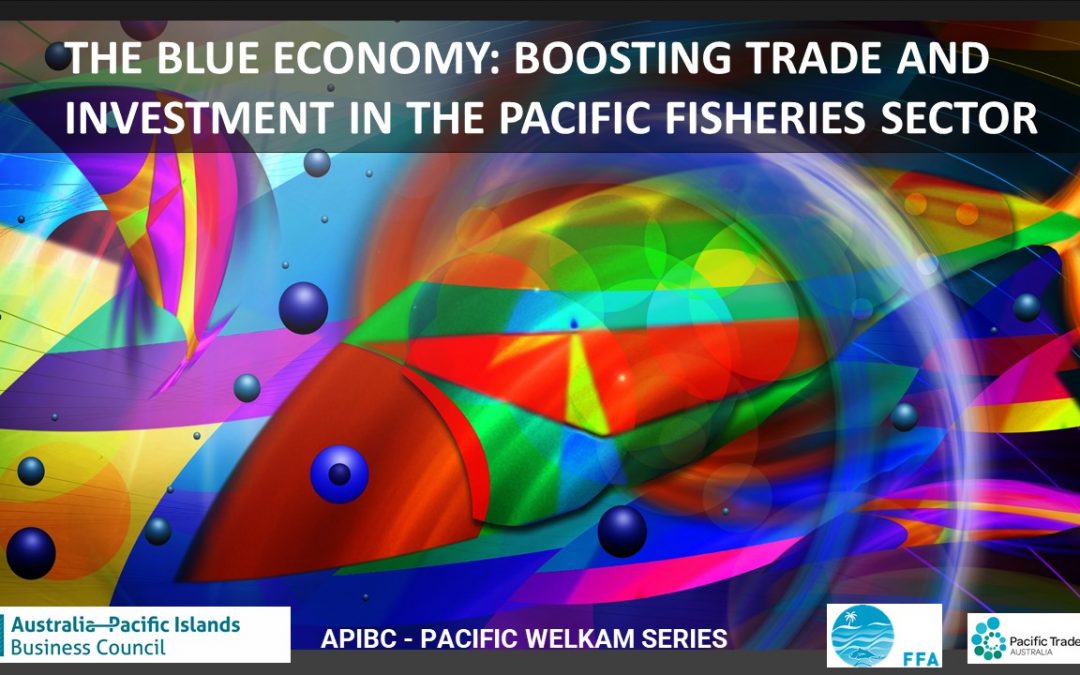 Boosting Trade and Investment in the Pacific Fisheries Sector